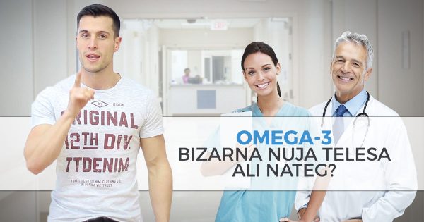 Omega 3 –  bizarna nuja telesa ali nateg?
