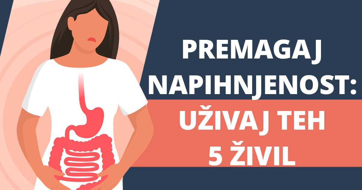10 nasvetov, s pomočjo katerih za vedno odpraviš napihnjenost