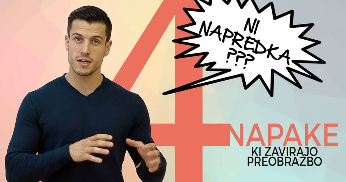 Ni napredka? 4 nenavadne napake, ki zavirajo tvojo telesno preobrazbo.