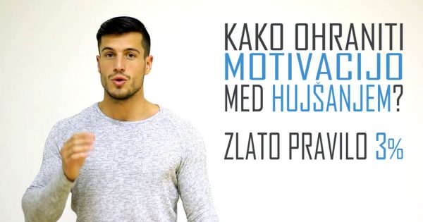 Kako ohraniti motivacijo med hujšanjem? – Zlato pravilo 3%