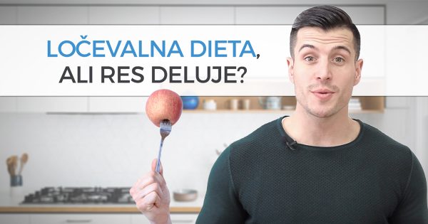 Ločevalna dieta, ali res deluje?