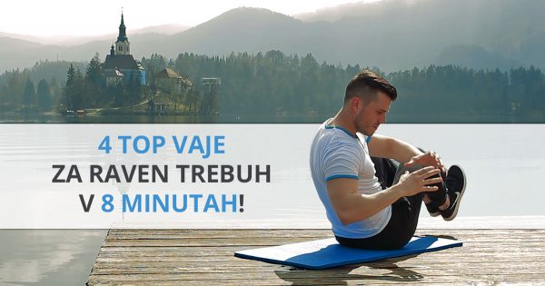 4 top vaje za raven trebuh v 8 minutah