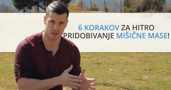 6 korakov za hitro pridobivanje mišične mase (brez dodatkov)