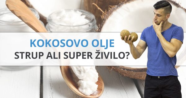 Kokosovo olje – strup ali super živilo?