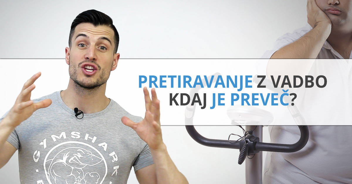 Pretiravanje z vadbo – kdaj je preveč?