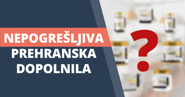 Katera prehranska dopolnila so koristna? Seznam nepogrešljivih