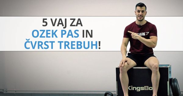 5 vaj za ozek pas in čvrst trebuh