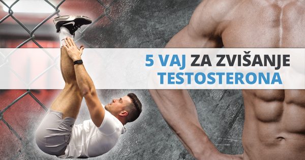 5 kompleksnih vaj za zvišanje testosterona