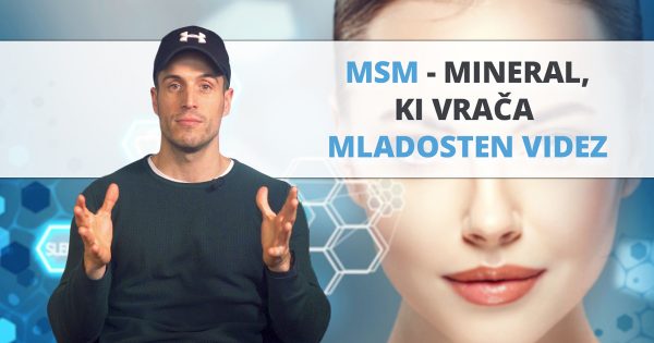 MSM – mineral za sijočo kožo, goste lase in zdrave sklepe