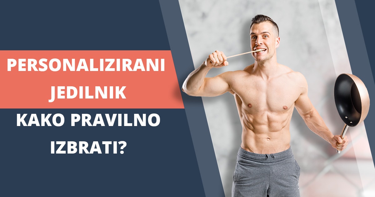 Personalizirani jedilnik – kako pravilno izbrati?