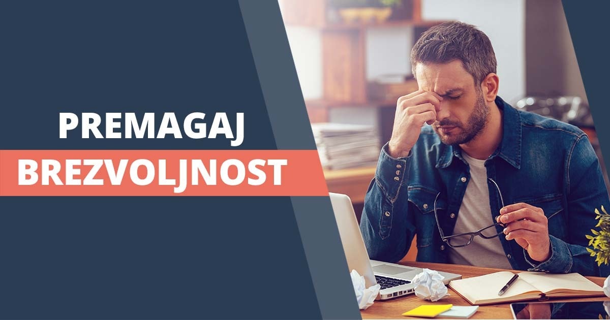Kako premagati brezvoljnost v 4 korakih?