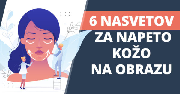 6 nasvetov za napeto kožo na obrazu (#2 te morda preseneti)