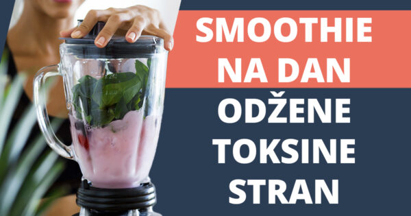 Zmiksaj najboljši smoothie za hujšanje in detox