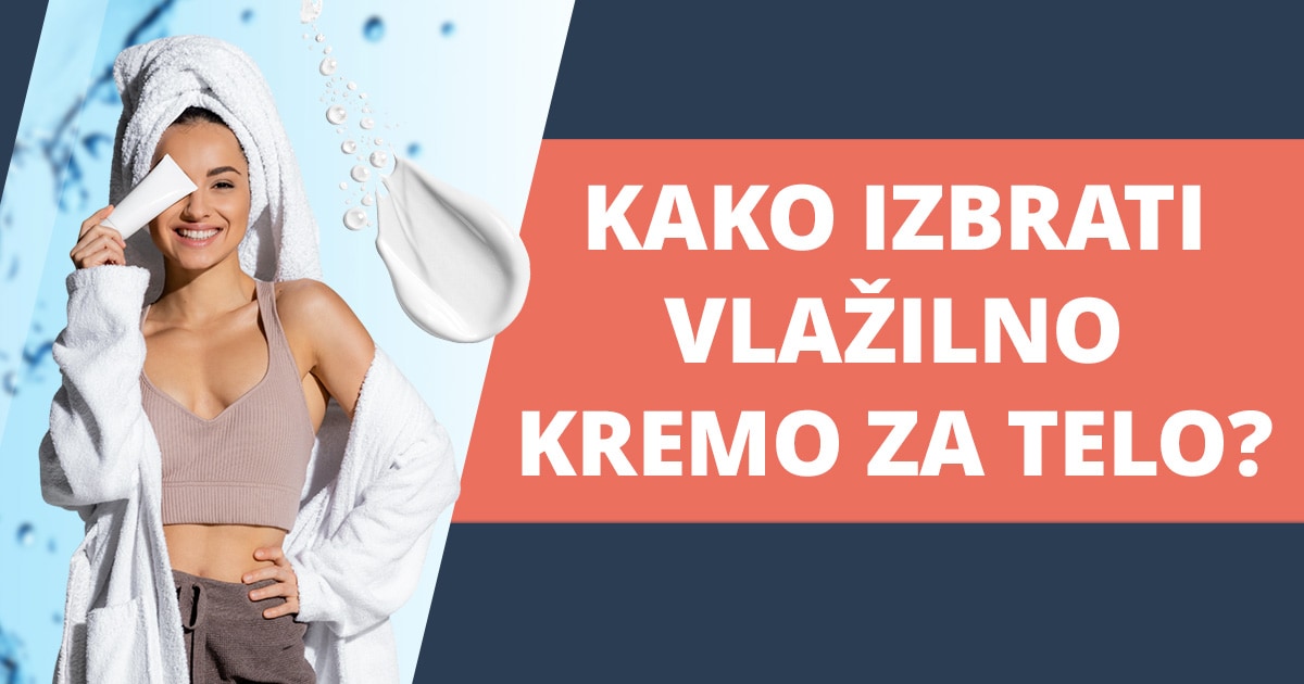 Kako izbrati pravo vlažilno kremo za svoj tip kože?