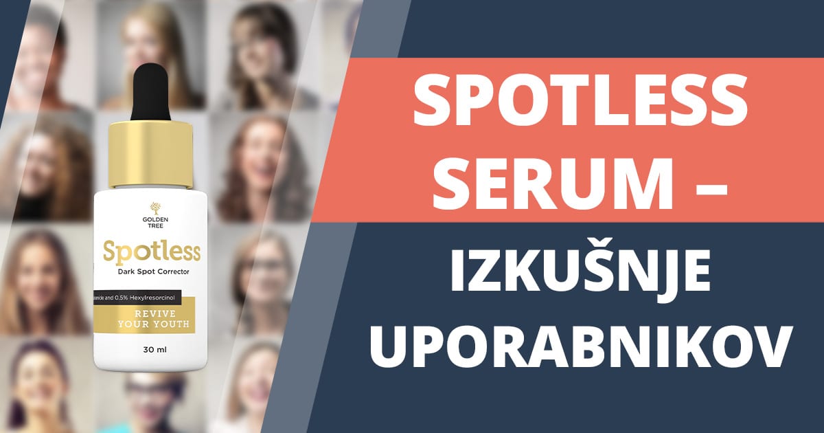 Spotless serum za brezhibno kožo – izkušnje uporabnikov