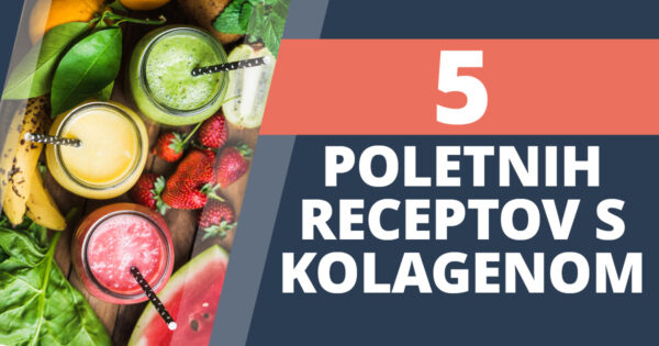 5 poletnih receptov s kolagenom