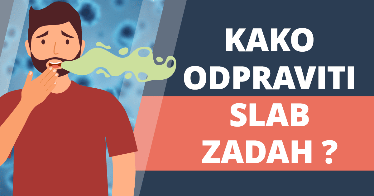Kako slab zadah lahko odpraviš za vedno?